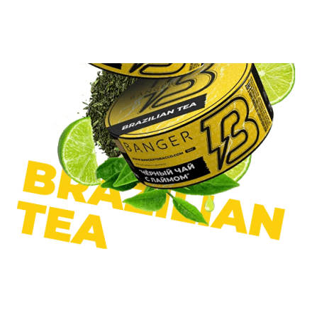 Табак Banger - Brazilian Tea (Чёрный Чай с Лаймом, 100 грамм) купить в Тольятти